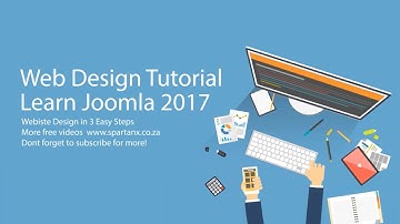 Part 3: How to Build a Joomla 3 Website in 3 Easy Steps in 2017