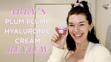 Abby’s Plum Plump Hyaluronic Cream Review | Glow Recipe