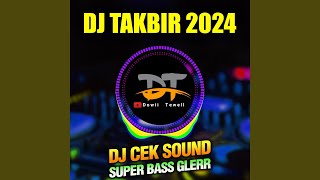 DJ Takbir 2024 Full Bass