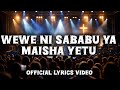 Wewe Ni Sababu Ya Maisha Yetu Lyrics Unastahili Kuabudiwa Cover Powerfully Swahili Worship Song