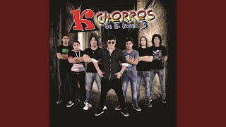 Video thumbnail of "Kchorros de la Línea 3 - Cosas del Amor"