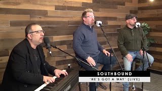 Video thumbnail of "Southbound | 'He's Got A Way' (acoustic)"