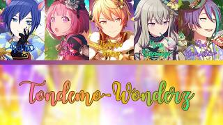 Tondemo-Wonderz (トンデモワンダーズ)- Wonderlands x Showtime- [FULL] (ROM/ENG/KAN) [LYRICS   COLOR CODED]