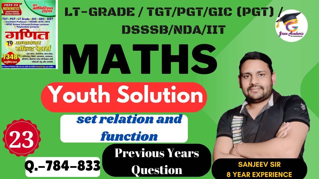 Class 23 | TGT/PGT/ LT GRADE MATHS 2024 | Youth Solution | TGT PGT Maths Classes Grace academic
