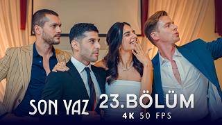 Son Yaz 23. Bölüm | 4K 50 FPS | Yaz Dizileri 2026