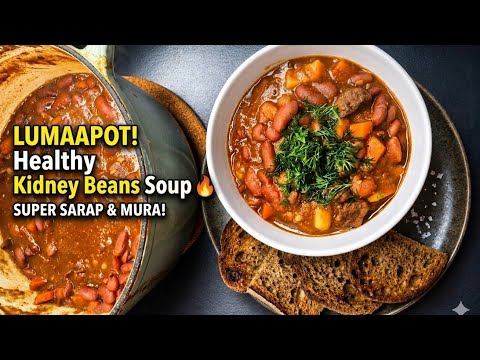 Healthy Kidney beans Soup Recipe ( Ganito ang Sikreto sa Malasa at Creamy na Sabaw!)