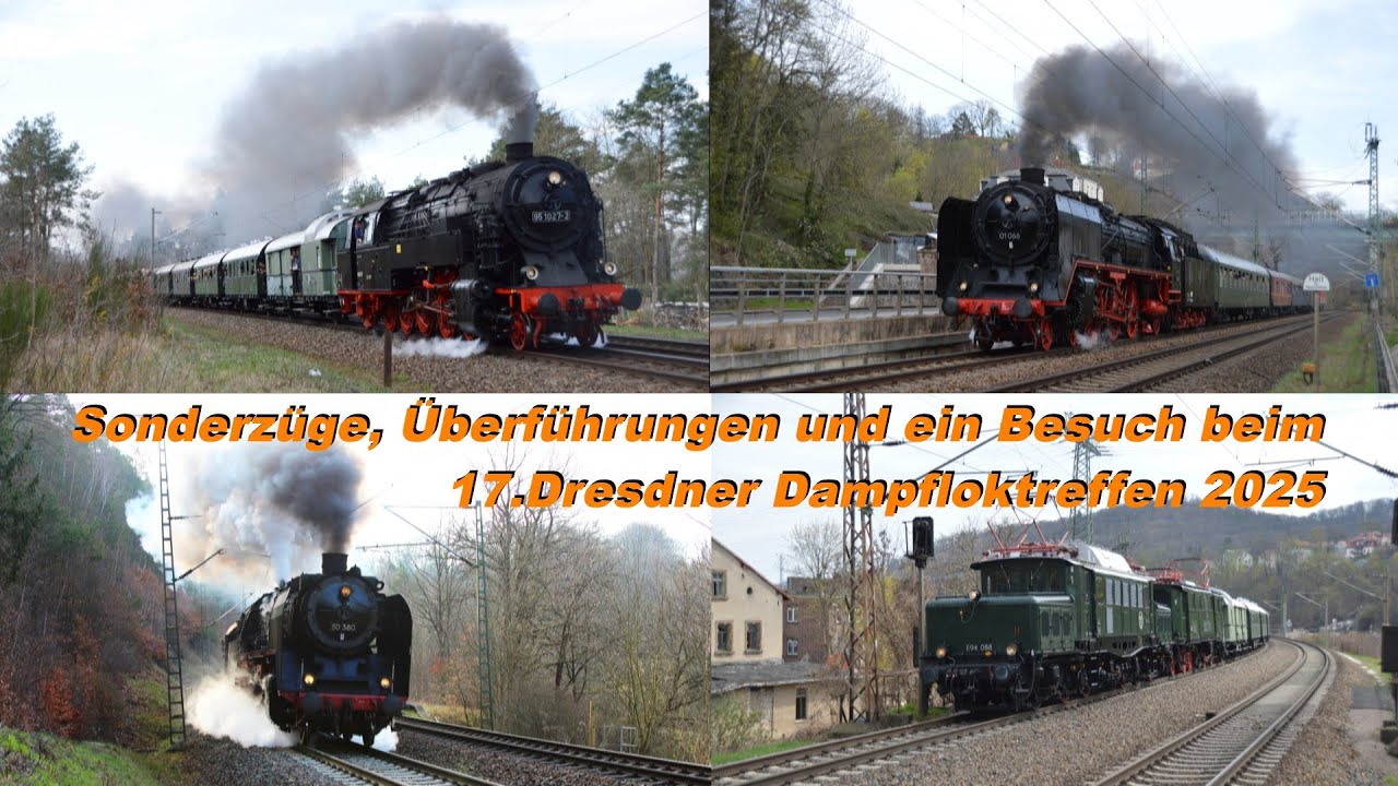 Sonderzüge, Überführungen und ein Besuch beim 17. Dresdner Dampfloktreffen 2025