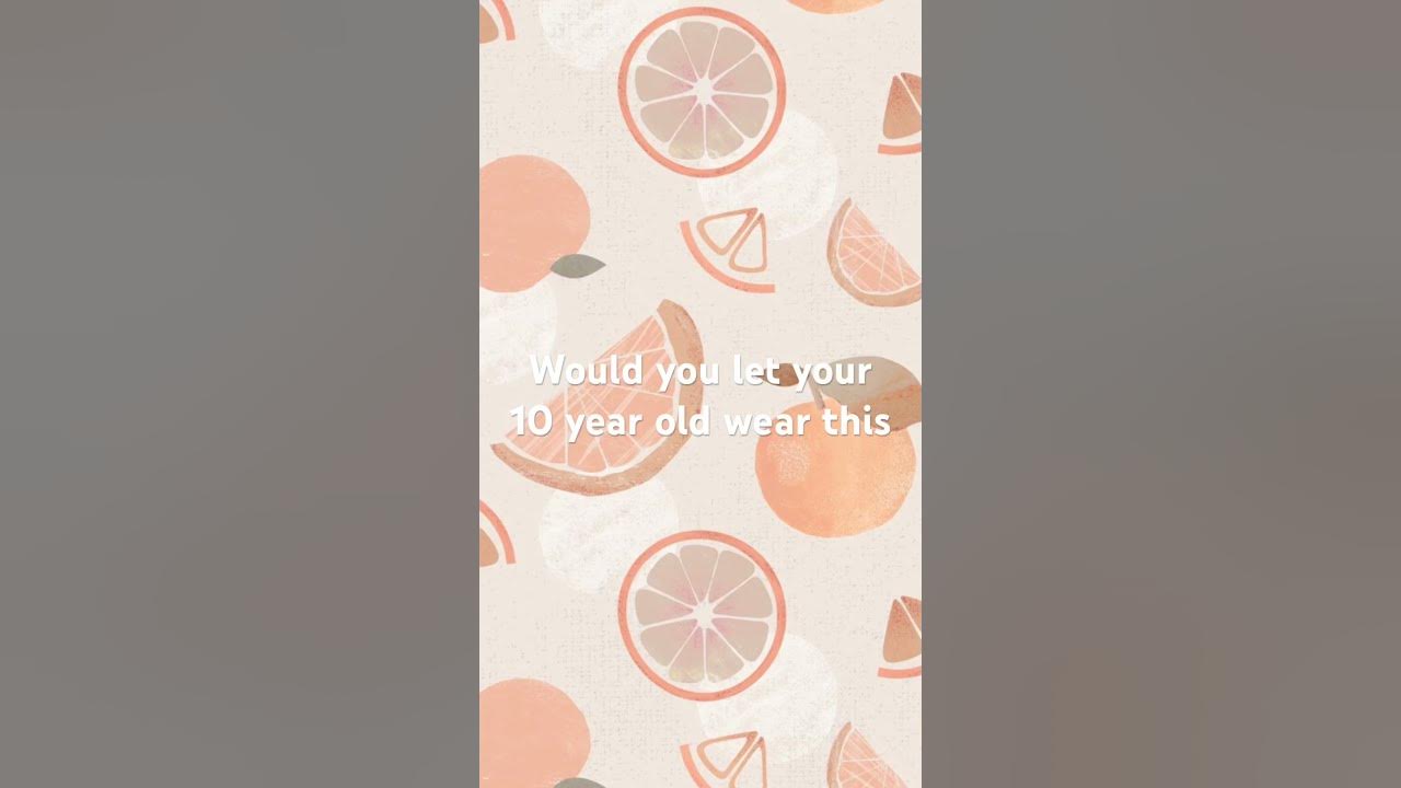 Would you let your 10 year old wear this preepy YouTube