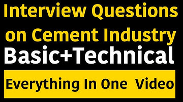Cement Industry Interview Questions /How Cement Is Made/ ultraTech,Ambuja cement Interview Questions