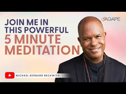 Powerful 5 minute meditation with Michael B. Beckwith