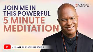 Powerful 5 minute meditation with Michael B. Beckwith
