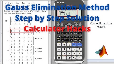 Gauss Elimination Method Step by Step Solution | Calculator Hacks |Casio fx-991 EX