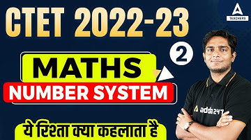 CTET Math | CTET Maths Preparation Paper 1 | Number System #2 | Ayush Chauhan