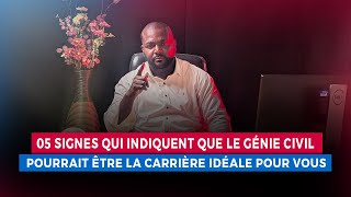 05 Signes Qui Indiquent Que Le Génie Civil Est Fait Pour Vous