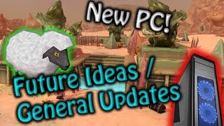 Runescape - Future Ideas + Update on things l New PC!