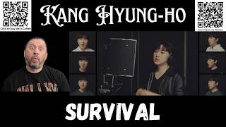 First Time Reaction - Kang Hyung ho - Survival | COVER, Muse