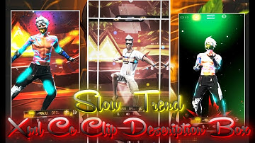 FF SLOW TREND | XML + CLIP + CC ❤✨ | NEW TREND 💫💖!| FF EDIT BY @raju_ofcl 