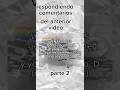 respondiendo  preguntas del video anterior ( abran otras 5 o nldr cuantas partes)
