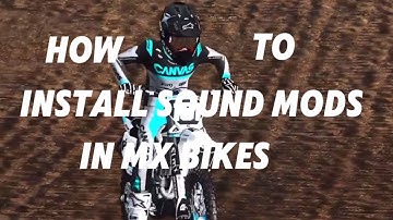 HOW TO INSTALL SOUND MODS IN MX BIKES (2024 BETA 19+)