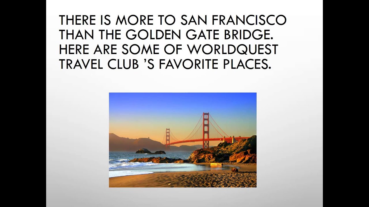 WorldQuest Travel Club reviews San Francisco Summer YouTube