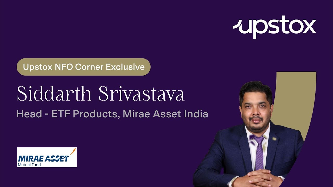 Upstox NFO Corner with Mirae Asset Mutual Fund
