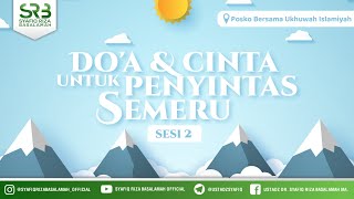 Doa & Cinta Untuk Penyintas Semeru - Ustadz Dr Syafiq Riza Basalamah, M.A