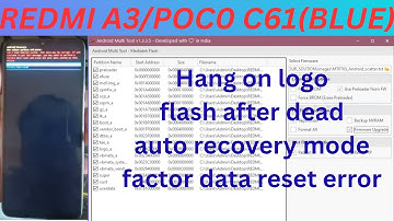 Redmi A3/Poco C61(Blue) factory data reset error/ hang on ogo/ flash after dead /Auto fastboot mode