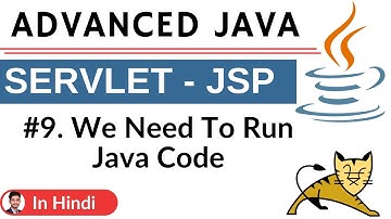 #9.  We Need To Run Java code | Advanced Java | Servlet JSP |  Hindi