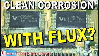 Can we clean a corroded PCB using FLUX?