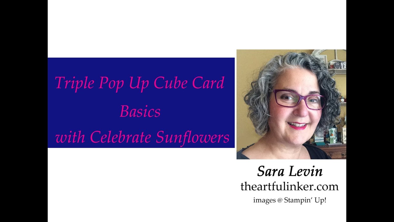 Triple Pop Up Cube Card Basics with Celebrate Sunflowers - YouTube