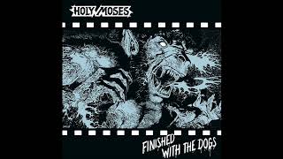Holy Moses - Military Service – (Finished With The Dogs - 1987)