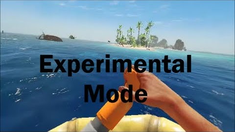 How to get Stranded Deep Experimental Mode