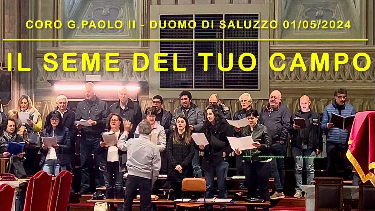Il Seme Del Tuo Campo Testo Il seme del tuo campo - il coro San Giovanni Paolo II di Cervignasco