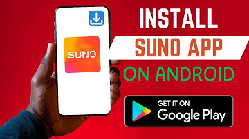 How To Install The Right Suno App On Android Smartphone