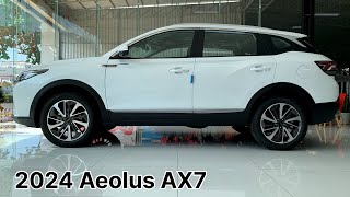 New 2024 Dongfeng Aeolus AX7 Plus  Exterior and Interior Details