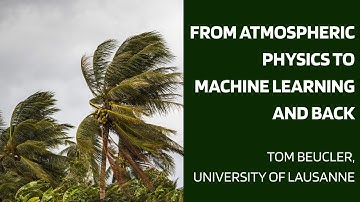 From Atmospheric Physics to Machine Learning and Back