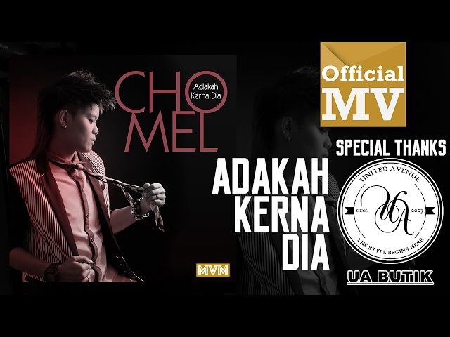 Chomel - Adakah Kerna Dia (Official Music Video HD) class=