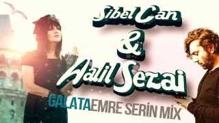 Sibel can & halil sezai Galata (oktay saka mix) Resimi