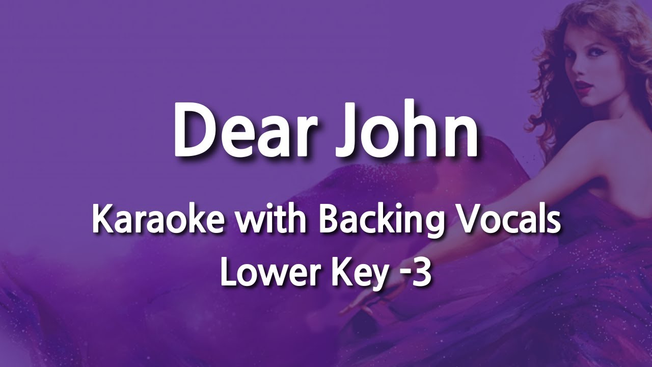 Dear John (Lower Key -3) Karaoke with Backing Vocals - YouTube