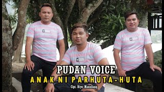 PUDAN VOICE - Anak Ni Parhuta-Huta