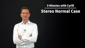 Stereo Normal Case - 5 Minutes with Cyrill