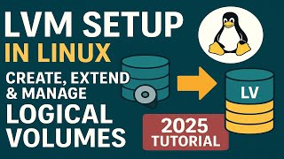 LVM Setup in Linux | Create, Extend & Manage Logical Volumes (2025 Tutorial)