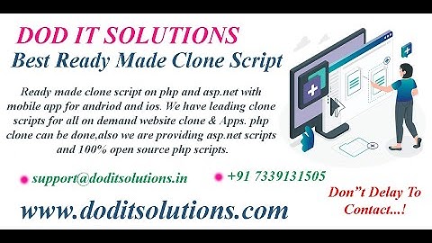 Ready Made Clone Script | Php Clone Script | Mobile App Clone | DOD IT SOLUTIONS
