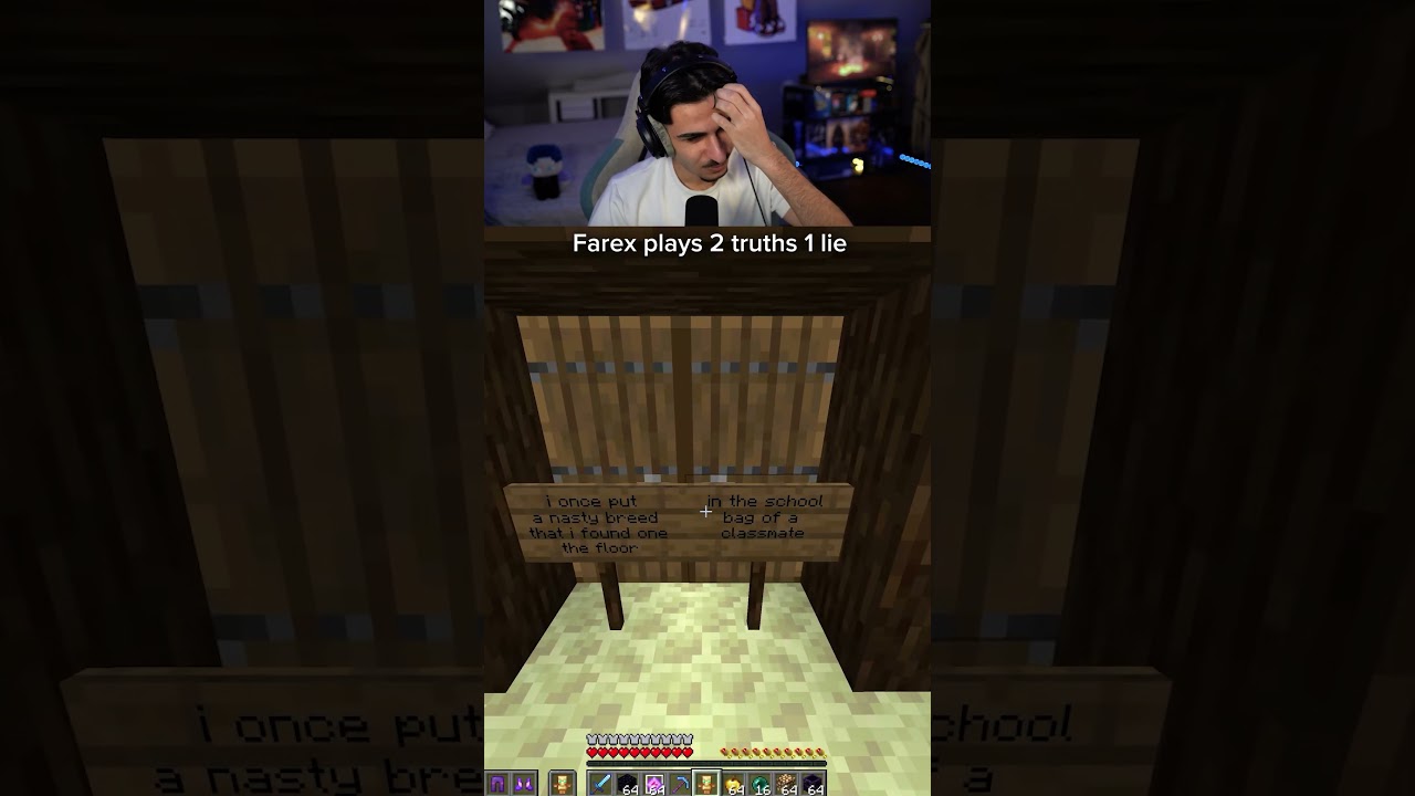Farex plays 2 truth 1 lie...