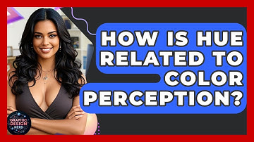 How Is Hue Related To Color Perception? - Graphic Design Nerd