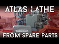 Building an Atlas (Craftsman) Lathe from Spare Parts - Part 1