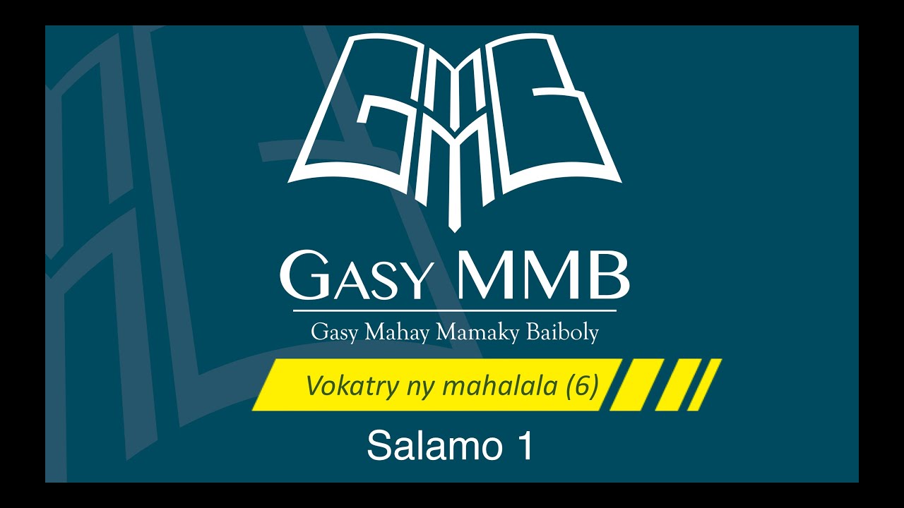 Vokatry ny mahalala (6) Salamo 1