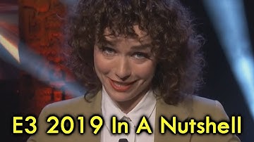 E3 2019 In A Nutshell