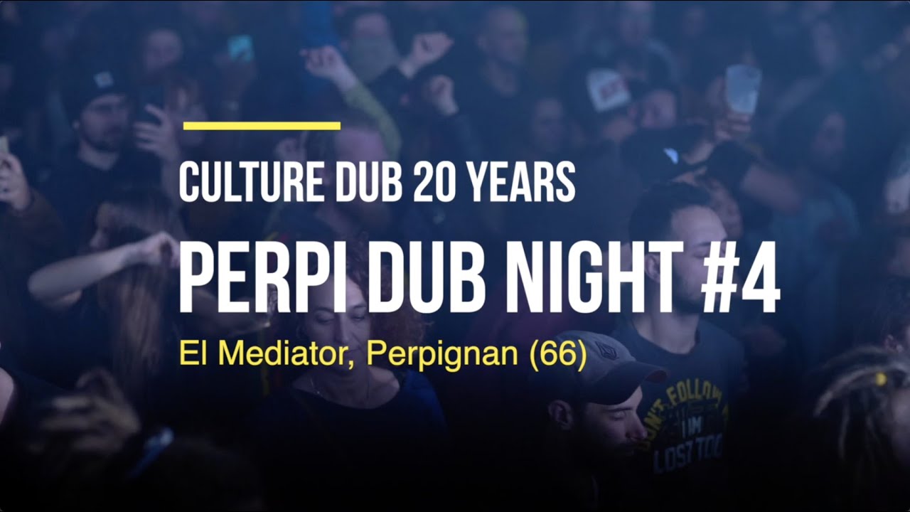 Perpi Dub Night #4, Culture Dub 20 Years - AfterMovie - © Culture Dub