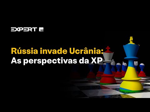 Rússia invade Ucrânia: as perspectivas da XP para os mercados, economia e geopolítica